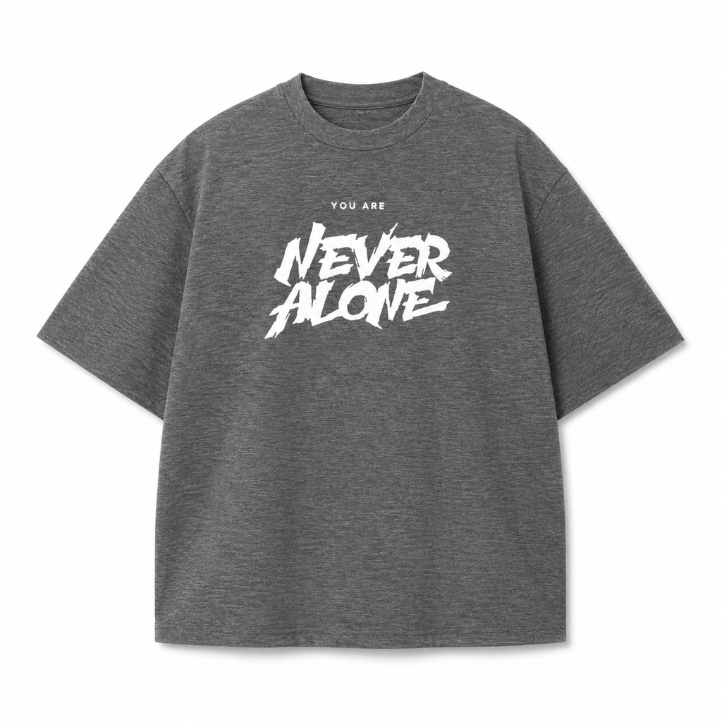 Never Alone Oversized T-Shirt